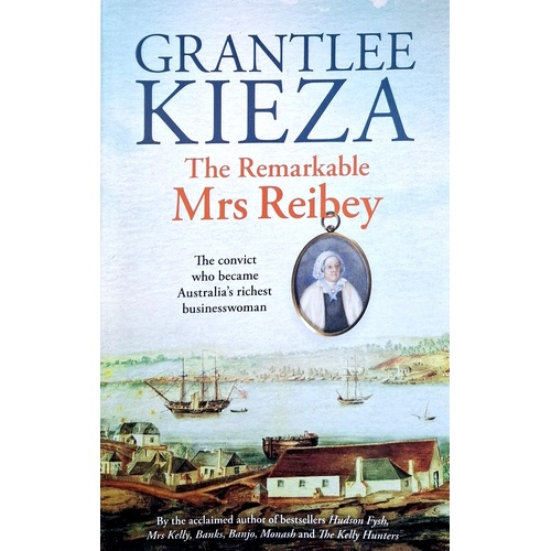 The Remarkable Mrs Reibey