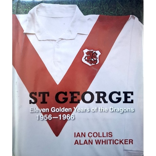 St George. Eleven Golden Years Of The Dragons.  1956 - 1966