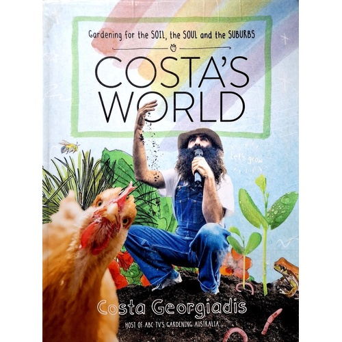 Costa's World. Garden For The Soil, The Soul & The Suburbs