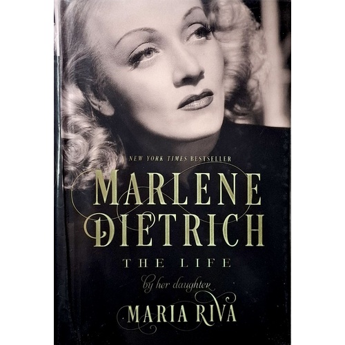 Marlene Dietrich. The Life