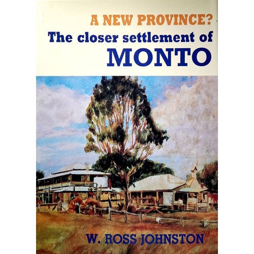 A New Province. The Closer Settlement Of Monto