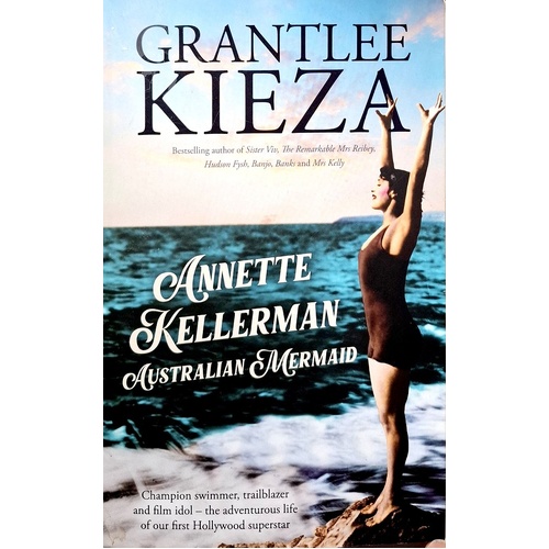 Annette Kellerman, Australian Mermaid
