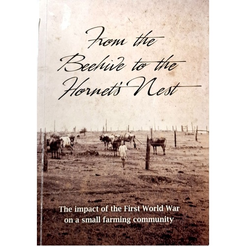 From Beehives to Hornet's Nest. The Impact of the First World War on a Small Farming Community