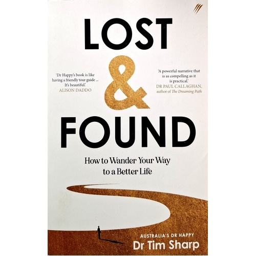 Lost And Found. How To Wander Your Way To A Better Life