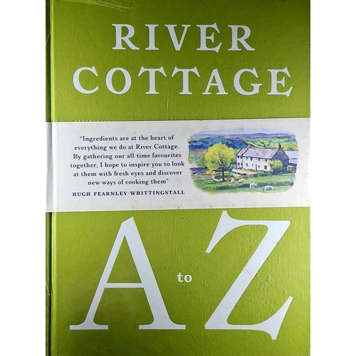 River Cottage A To Z. Our Favourite Ingredients, & How To Cook Them