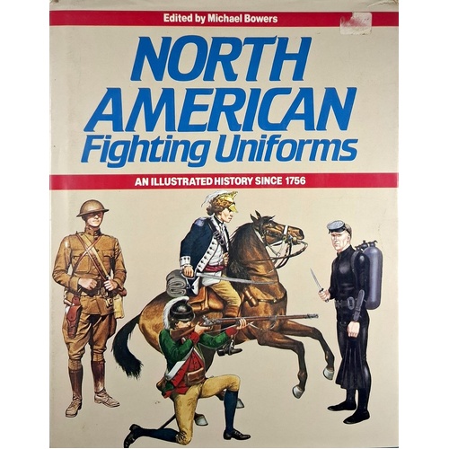 North American Fighting Uniforms. Illustrated History Since 1756