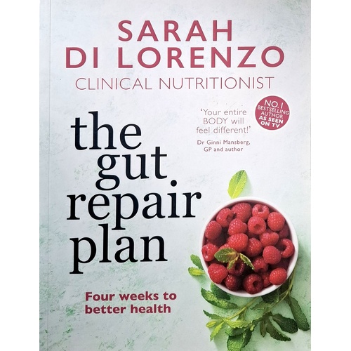 The Gut Repair Plan. Four Weeks To Better Health