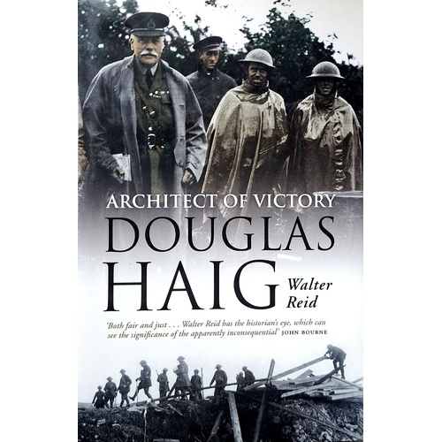 Architect Of Victory. Douglas Haig
