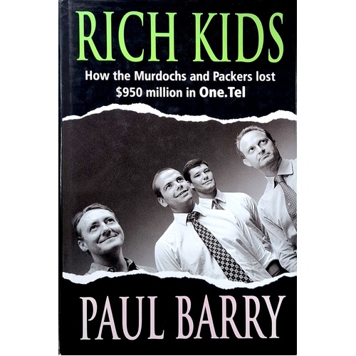 Rich Kids. How The Murdochs And Packers Lost $950 Million In One Tel