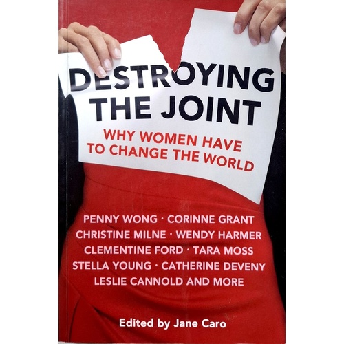 Destroying The Joint. Why Women Have To Change The World