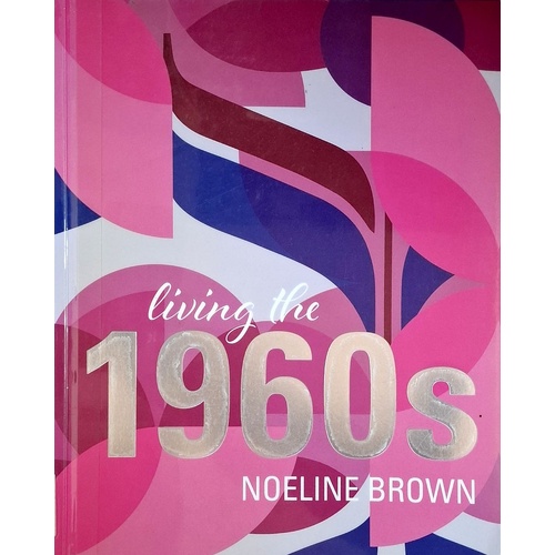 Living The 1960s