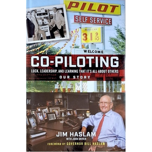 Co-Piloting. Luck, Leadership, And Learning That It's All About Others. Our Story