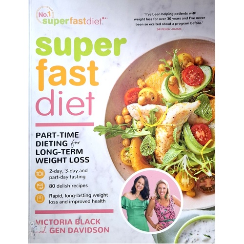 SuperFastDiet. Part-Time Dieting For Long-Term Weight Loss