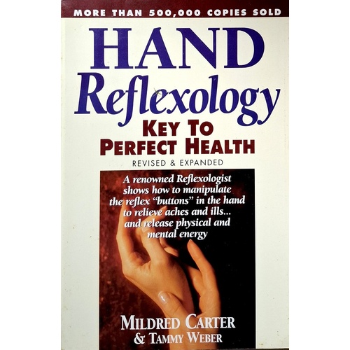 Hand Reflexology. Key To Perfect Health
