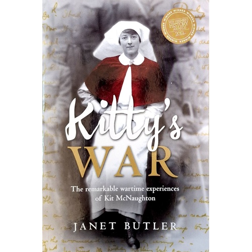 Kitty's War. The Remarkable Wartime Experiences Of Kit McNaughton