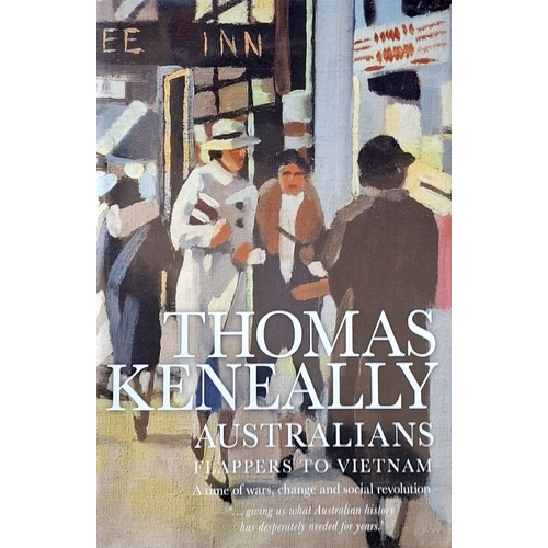 Australians. Flappers To Vietnam