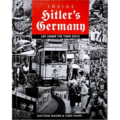 Inside Hitlers Germany. Life Under The Third Reich