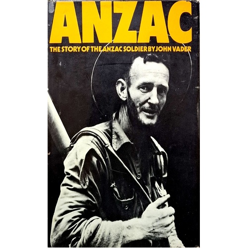 Anzac. The Story Of The Anzac Soldier