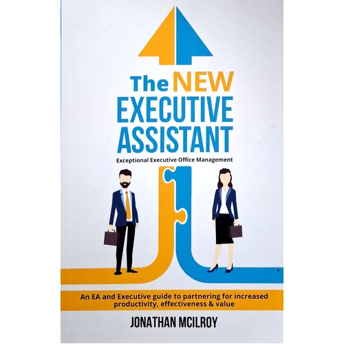 The New Executive Assistant. Exceptional Executive Office Management