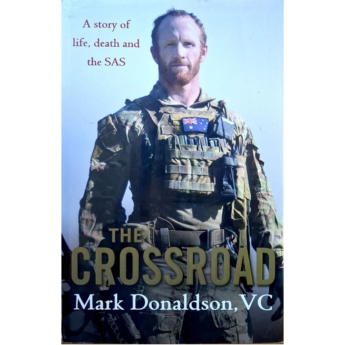 The Crossroad. A Story Of Life, Death And The SAS