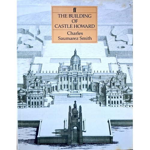 The Building Of Castle Howard