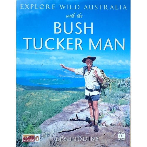Explore Wild Australia With The Bush Tucker Man