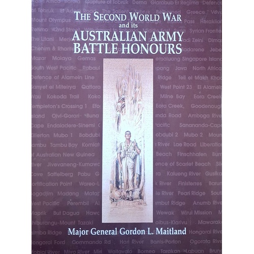 The Second World War And Its Australian Army Battle Honours
