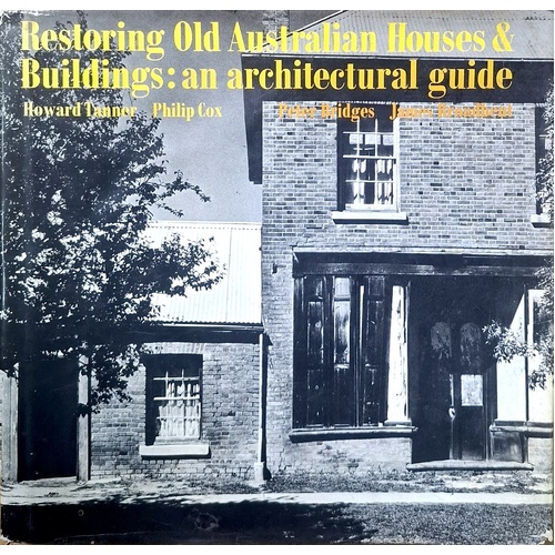 Restoring Old Australian Houses And Buildings. An Architectural Guide