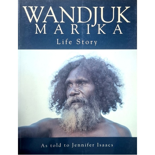 Wandjuk Marika. Life Story