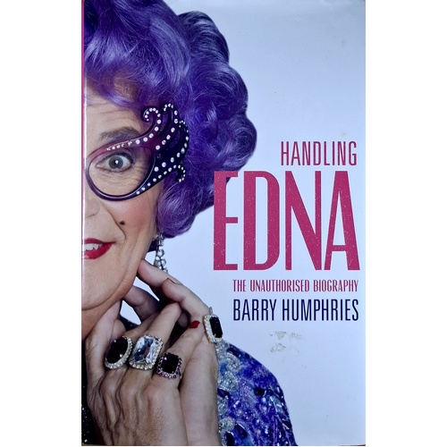 Handling Edna. The Unauthorised Biography