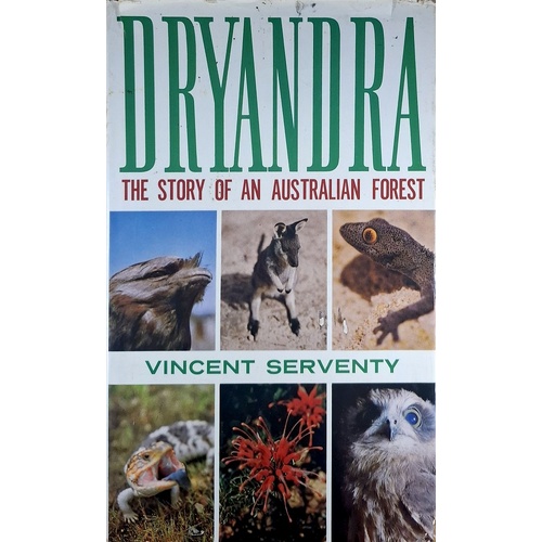 Dryandra. Story Of An Australian Forest