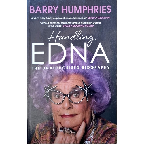 Handling Edna. The Unauthorised Biography