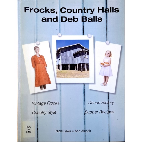 Frocks, Country Halls And Deb Balls
