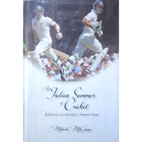 An Indian Summer Of Cricket. Reflections On Australia's Summer Game