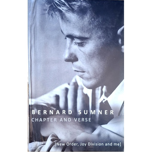 Chapter And Verse. New Order, Joy Division And Me