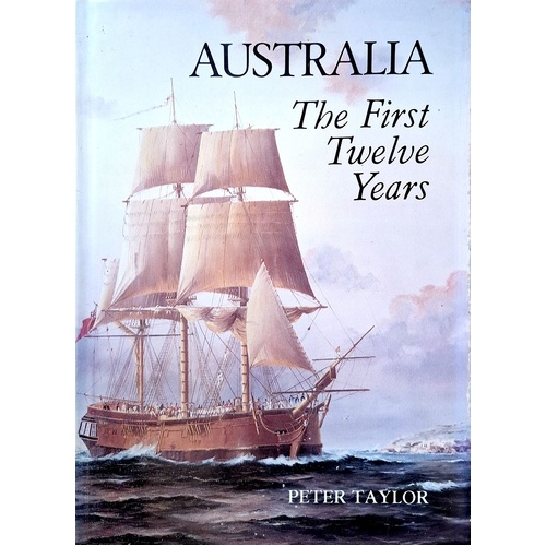 Australia. The First Twelve Years