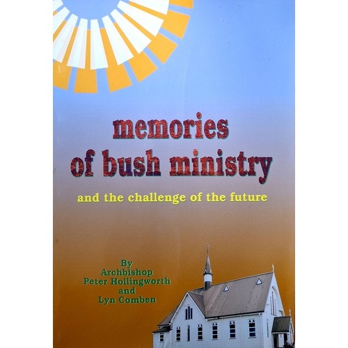 Memories Of A Bush Ministry And The Challenges Of The Future