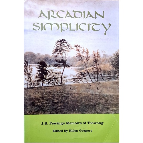 Arcadian Simplicity. J.B. Fewings Memoirs Of Toowong