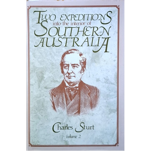 Two Expeditions Into The Interior Of Southern Australia - Volume 2