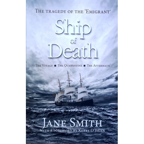 Ship Of Death. The Tragedy Of The Emigrant