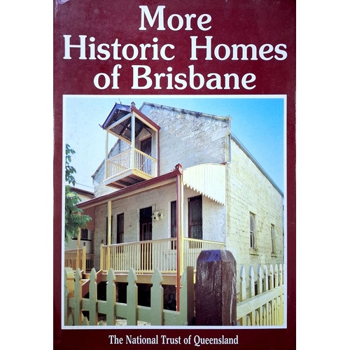 More Historic Homes Of Brisbane
