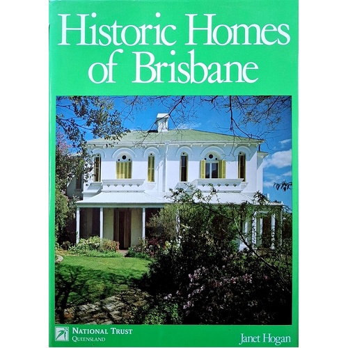 Historic Homes Of Brisbane