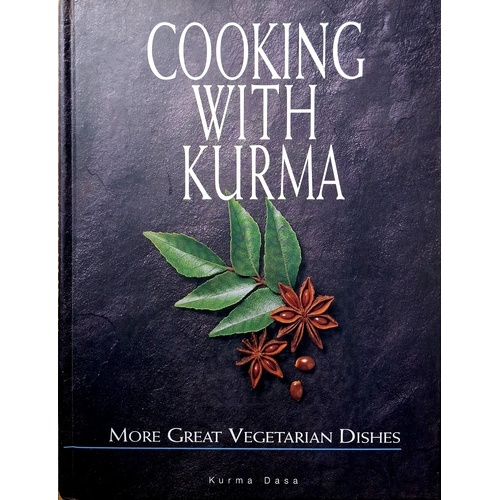 Cooking With Kurma. More Great Vegetarian Dishes