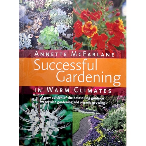 Successful Gardening In Warm Climates