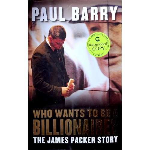 Who Wants To Be A Billionaire. The James Packer Story
