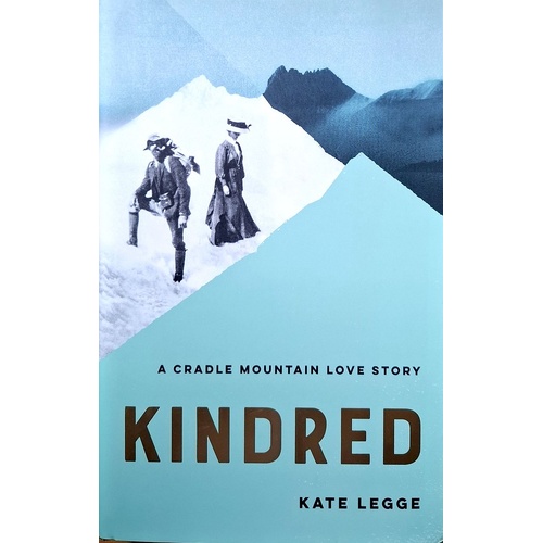Kindred. A Cradle Mountain Love Story