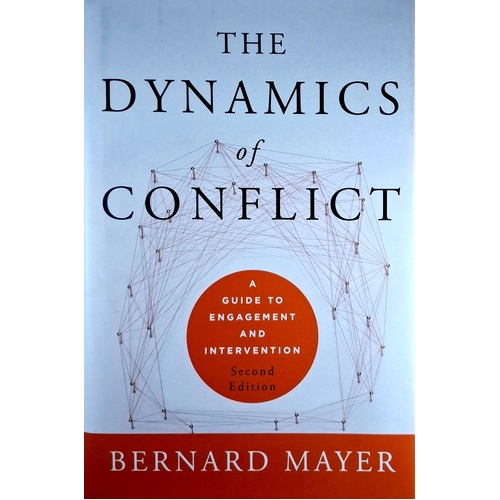 The Dynamics Of Conflict. A Guide To Engagement And Intervention