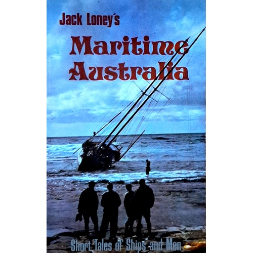Maritime Australia. Short Tales Of Ships And Men