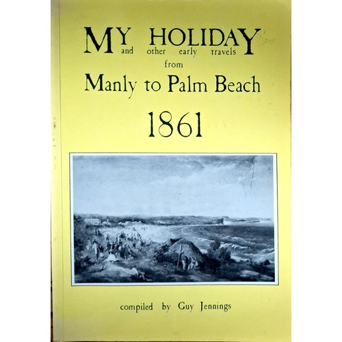 My Holiday And Other Early Travels From Manly To Palm Beach 1861