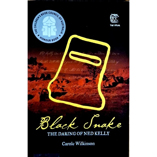 Black Snake. The Daring Of Ned Kelly